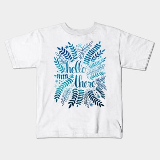 Hello There - Blue Kids T-Shirt